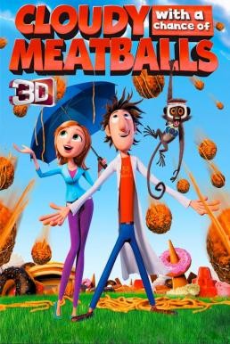 ดูหนังออนไลน์ฟรี Cloudy with a Chance of Meatballs มหัศจรรย์ลูกชิ้นตกทะลุมิติ (2009) 3D